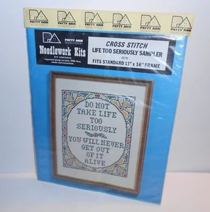 Patty Ann Creations Needlework Kits - LIFE TOO SERIOUSLY SAMPLER - Picture 1 of 3