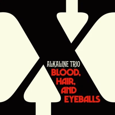 ALKALINE TRIO - BLOOD,HAIR,AND EYEBALLS   VINYL LP NEW! - Image 1 of 2