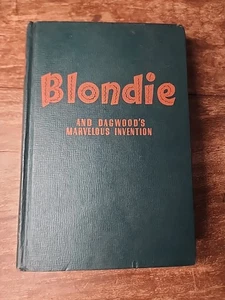 Blondie and Dagwood's Marvelous Invention. Chic Young 1947  HC Auth. Edition  - Picture 1 of 14