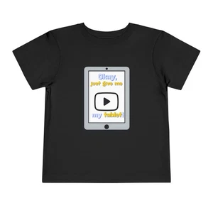 Okay Just Give Me My Tablet Toddler T-Shirt – Funny Screen Time Humor Tee - Picture 1 of 97