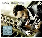 Michal Stanikowski - Michal Stanikowski: Vienna Guitar Recital [CD]