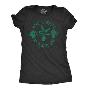 Womens Home Is Where My Plants Are T shirt Funny Gardening Cool Graphic Tee - Picture 1 of 7