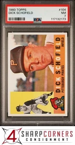 1960 TOPPS #104 DICK SCHOFIELD PIRATES PSA 7 - Picture 1 of 3