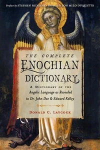 The Complete Enochian Dictionary: A Dictionary of the Angelic Language as Re... - Picture 1 of 1