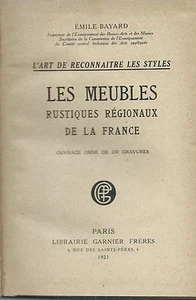 Bayard - Les Meubles Rustique Regionaux de la France Mobili e Stili Garnier 1925 - Picture 1 of 6