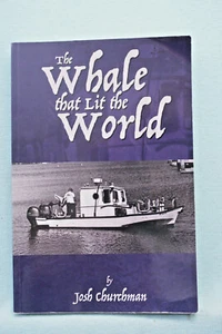 The Whale that Lit the World - Josh Churchman - Softbound - Picture 1 of 4