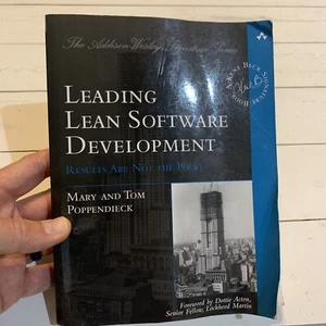 LEADING LEAN SOFTWARE DEVELOPMENT: RESULTS ARE NOT POINT By Mary Poppendieck - Picture 1 of 5