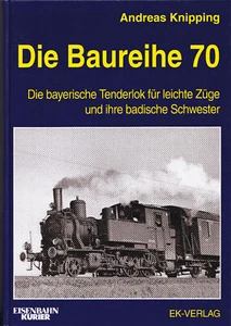 Knipping Die Baureihe 70 EK-Verlag bayerische und badische Tenderlok DB DRG - Bild 1 von 1