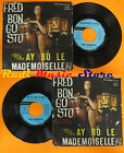 LP 45 7'FRED BONGUSTO Uno due tre ay bo le Mademoiselle 1963 italy cd mc dvd