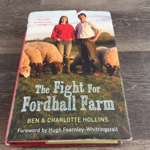 SIGNED The Fight for Fordhall Farm By Ben & Charlotte Hollins Hardcover 2007 - Picture 1 of 12