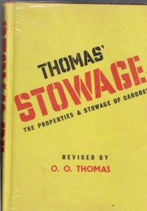 MARITIME ,THOMAS STOWAGE , THE PROPERTIES & STOWAGE OF CARGOES , HC/DJ 1968 - Picture 1 of 1