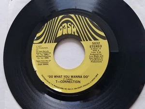 T-CONNECTION - Do What You Wanna Do / Mothers Love 1977 DISCO FUNK 7" Dash (EX) - Imagen 1 de 2