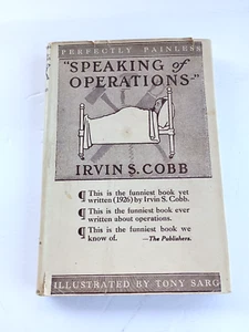 Speaking of Operations by Irvin Cobb ~ HARDCOVER / DUST JACKET Humor - Imagen 1 de 13