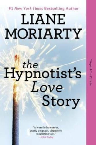 The Hypnotist's Love Story: A Novel - Paperback By Moriarty, Liane - GOOD — 第 1/1 张图片