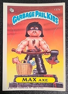 Topps Garbage Pail Kids Series 4 Max Axe #137a 1986 GPK OS4  - Imagen 1 de 2