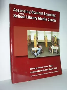 Assessing Student Learning in the School Library Media Center - Imagen 1 de 3