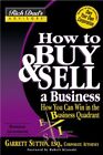 Rich Dad's Advisors: How To Buy And Sell Your Business: How you 