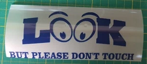 Look and Dont Touch Aufkleber Aufkleber Stoßstange Stiefel Fenster Werkzeugkiste - Bild 1 von 21