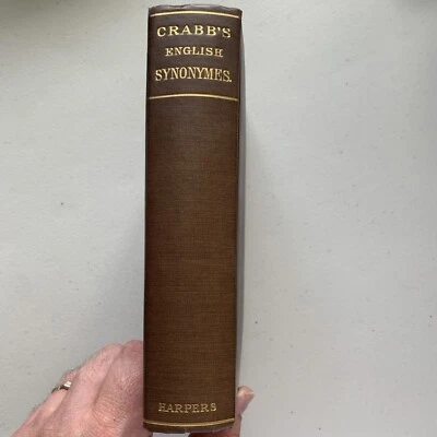 Antique: Crabb's English Synonymes Explained George Crabb (1900s, Hardcover, Vg) - Image 1 of 3