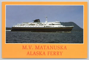 Postcard MV Matanuska Malaspina Class Ferry Alaska Marine Highway System - Picture 1 of 2