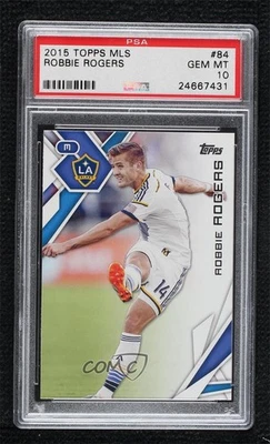 2015 Topps MLS Robbie Rogers #84 PSA 10 GEM MT - Image 1 of 2