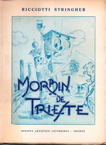 LX C5 MORBIN DE TRIESTE di Ricciotti Stringher - Società Artistico Letteraria - Foto 1 di 1