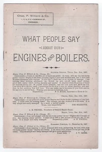 1887 FLYER CHAS P WILLARD CO WHAT PEOPLE SAY ABOUT OUR STEAM ENGINES & BOILERS - Picture 1 of 3