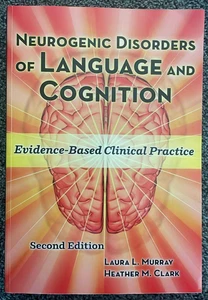Neurogenic Disorders of Language & Cognition Clinical Practice 2nd Edition - Picture 1 of 3