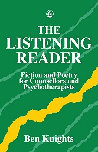 The Listening Reader: Fiction and Poetry for Counsellors and Psy - Image 1 of 1