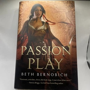 Passion Play by Beth Bernobich Hardcover w/ Dust Jacket Like New - Picture 1 of 17