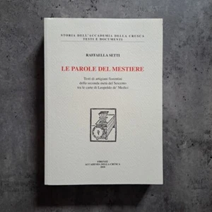 Raffaella Setti - Le parole del mestiere - CD-ROM - Accademia della Crusca, 2010 - Foto 1 di 14