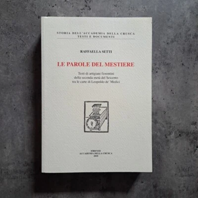 Raffaella Setti - Le parole del mestiere - CD-ROM - Accademia della Crusca, 2010 - Immagine 1 di 4