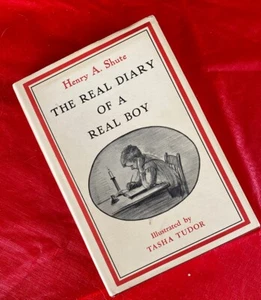 Henry A Shute The REAL DIARY OF A REAL BOY First Edition Tasha Tudor Signed - Picture 1 of 5