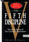 The Fifth Discipline : The Art and Practice of the Learning Organ