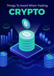 Things To Avoid When Trading Crypto (E-Book) - Picture 1 of 2