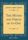The Myths and Fables of toDay Classic Reprint, Sam