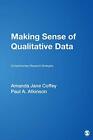Making Sense of Qualitative Data: Complement... by Coffey, Amanda Jane Paperback