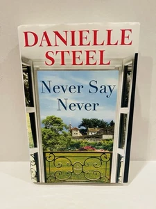 Never Say Never : A Novel by Danielle Steel (2025, Hardcover) 1st Edition - Bild 1 von 4