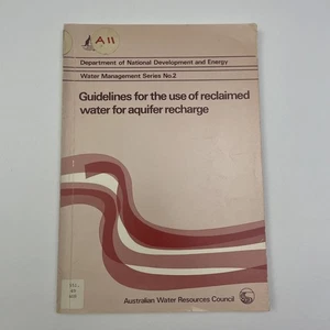 Guidelines for the Use of Reclaimed Water for Aquifer Recharge - 1982 AWRC Book - Bild 1 von 13