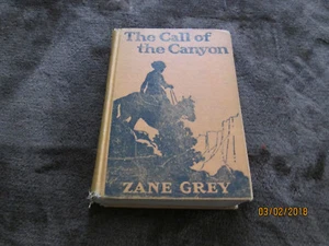 1924 The Call Of The Canyon by Zane Grey, Illustrated, Grosset & Dunlap - Picture 1 of 12