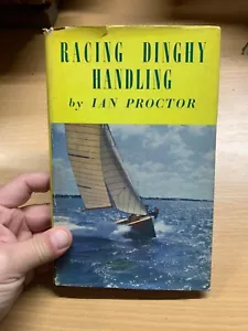 1955 "RACING DINGHY HANDLING" IAN PROCTOR ILLUSTRATED HARDBACK BOOK (P3) - Picture 1 of 22