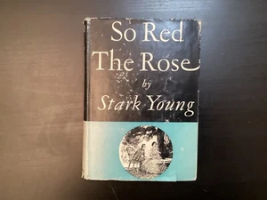 SO RED THE ROSE by Stark Young 1935 SCRIBNERS HCDJ - Picture 1 of 18