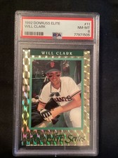 PSA 8 1992 Donruss Elite Will Clark #11 The Elite Series /10,000.            730