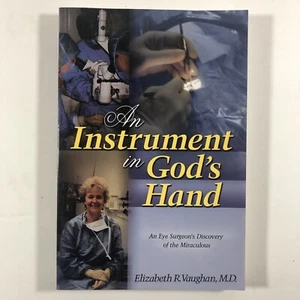 Ein Instrument in Gottes Hand: Die Entdeckung des Wunderbaren durch einen Augenchirurgen - Bild 1 von 8