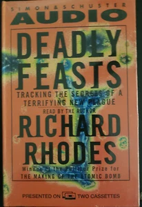 Deadly Feasts : Tracking the Secrets of a Terrifying New Plague Audiobook - Picture 1 of 4
