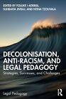Decolonisation Anti Razzismo E Legale Pedagogy Strategies Successes E Chal