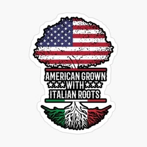 American Grown with Italian Roots Vinyl Die Cut Sticker - Picture 1 of 1