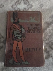 Friends Though Divided G. A. Henty A Tale of the Civil War Illustrated - Imagen 1 de 12