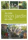 I Cr&#232;e Mon Garden IN Town Hobby Sharon West-France Very Good Condition