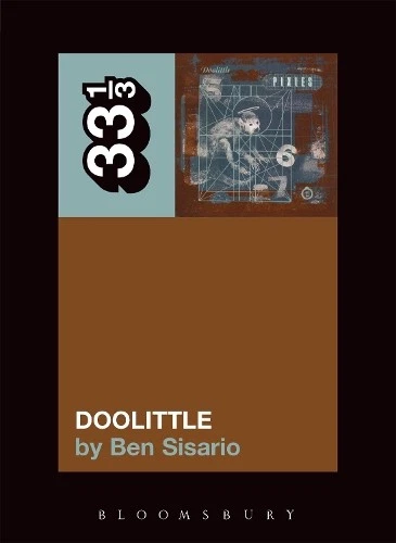Ben Sisario The Pixies' Doolittle (Paperback) 33 1/3 (US IMPORT) - Image 1 of 1